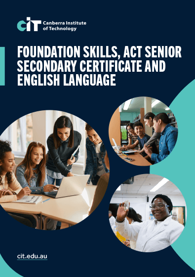 Foundation skills, ACT Senior Secondary Certificate and English language course guide